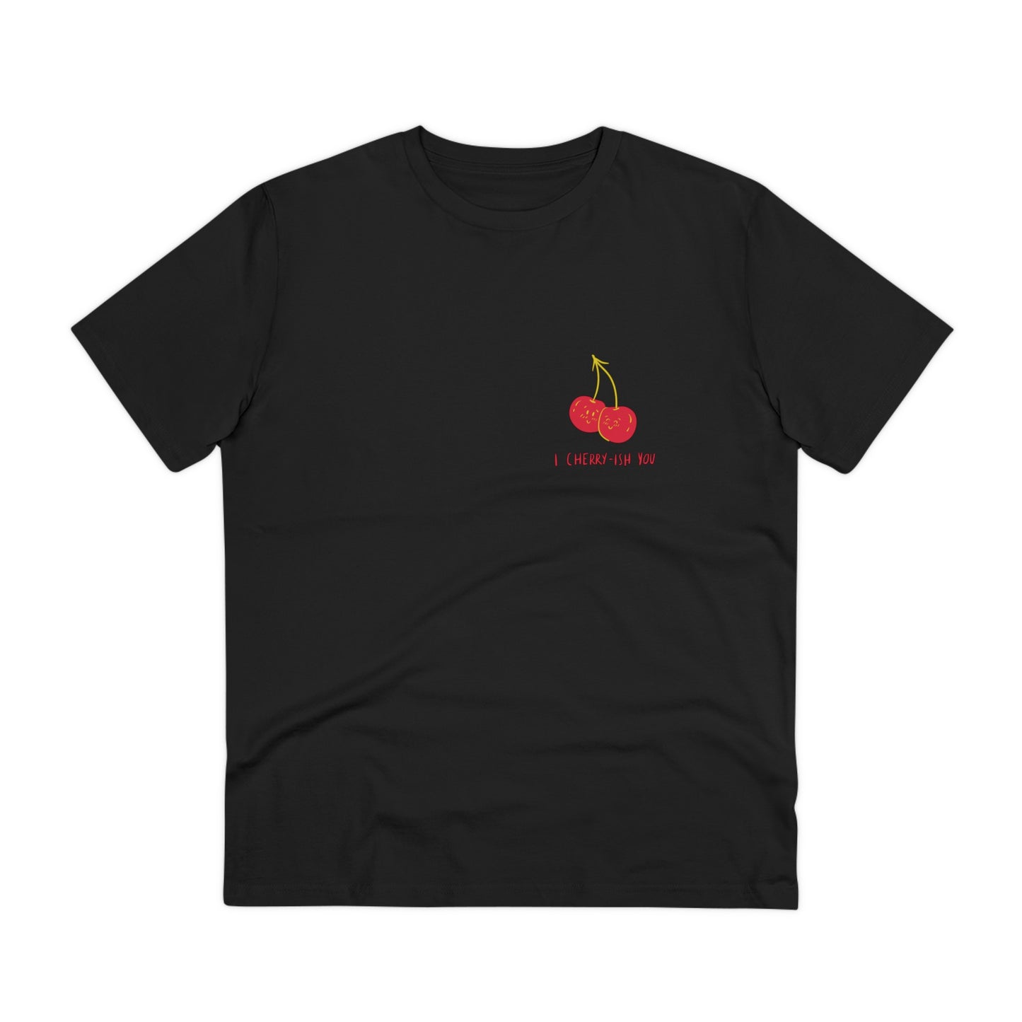 Cheery-ish you - unisex
