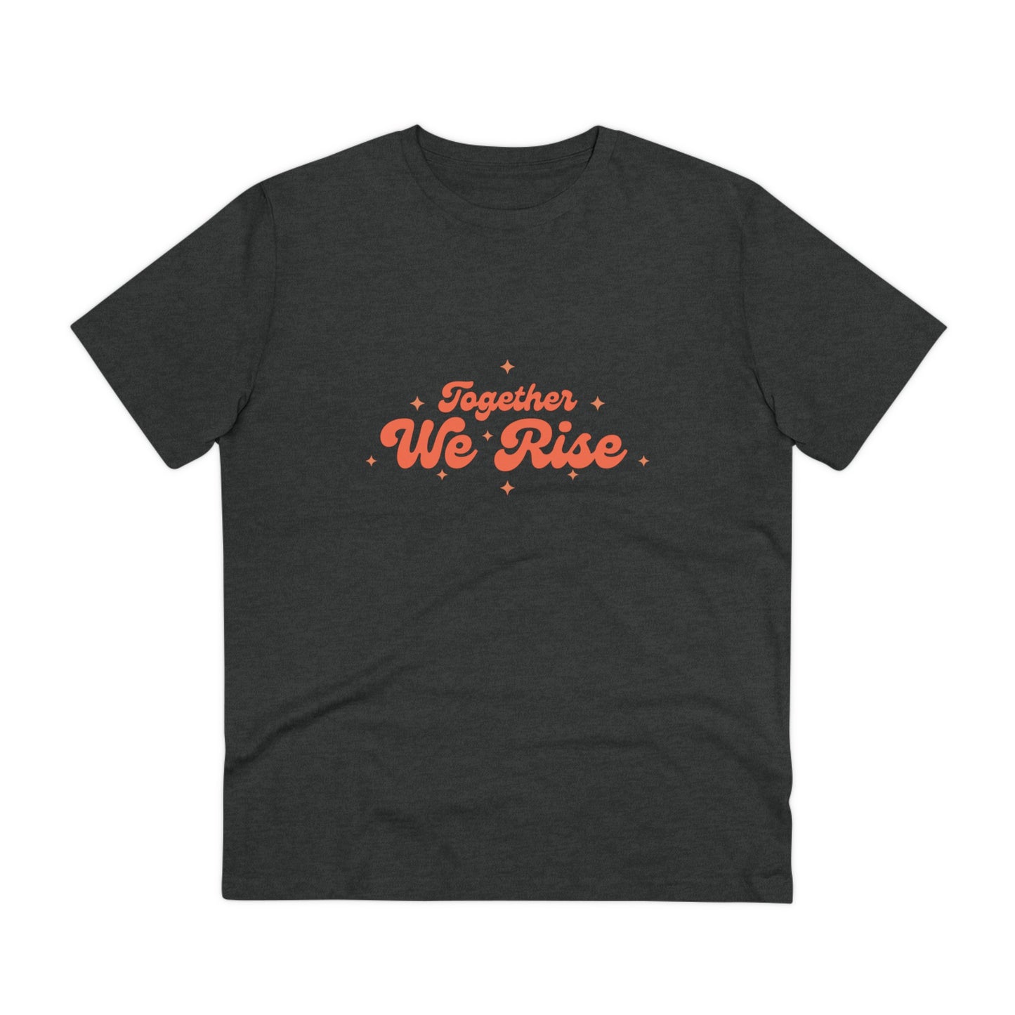 Together We Rise - unisex