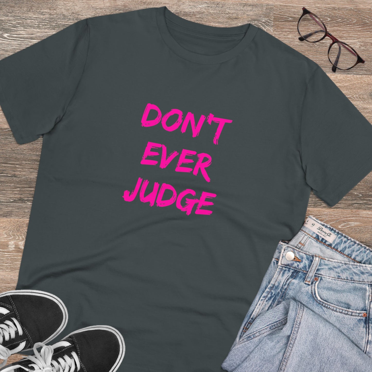 Don’t Judge - unisex